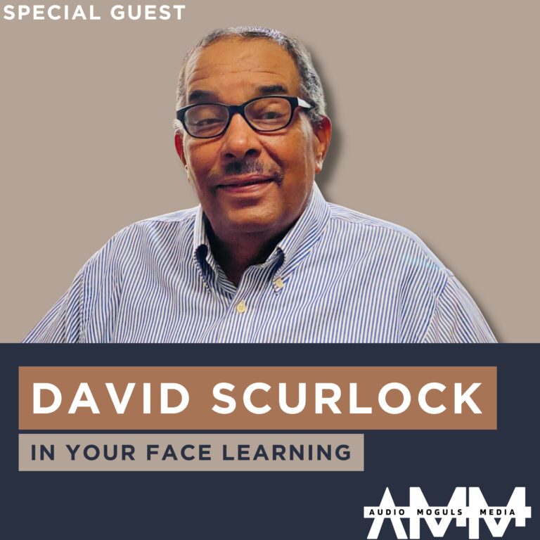 Ep. 6, “In Your Face Learning” ft David Scurlock